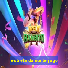 estrela da sorte jogo